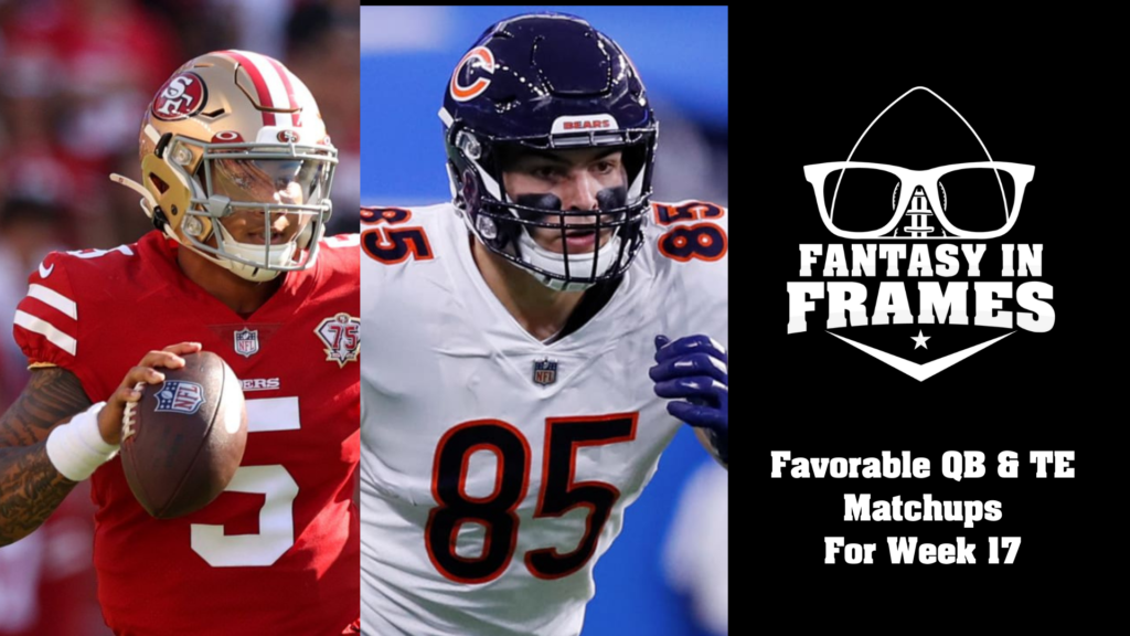 Favorable QB & TE Matchups for Week 17 (2021)