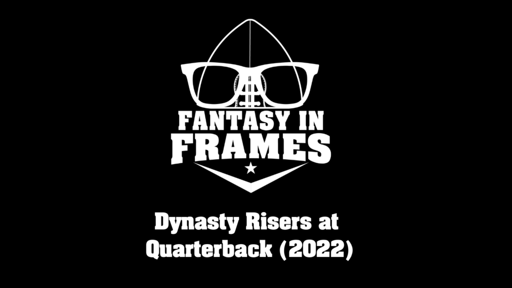 Dynasty Fantasy Football Quarterback Rankings: Three likely risers as camps  open 