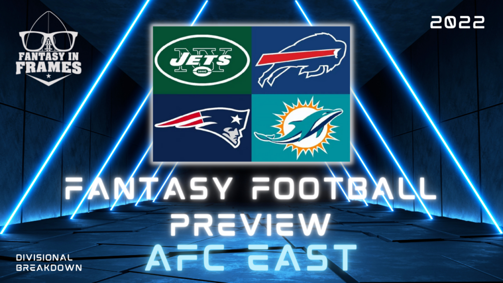 AFC East Breakdown + Hard Knocks Fantasy Heroes - Fantasy