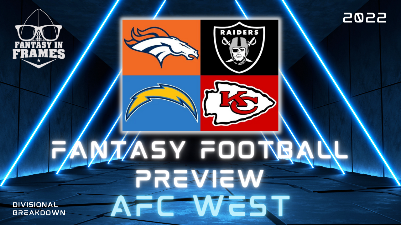 2022 NFL Draft: AFC West Draft Grades & Fantasy Football Impact