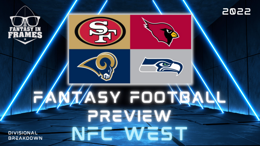 2022 Fantasy Football Preview NFC West Fantasy In Frames