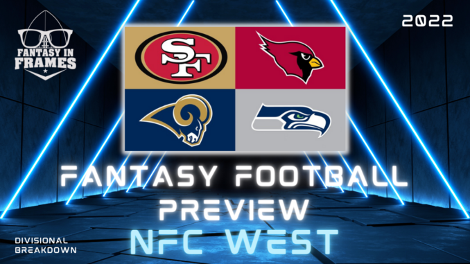 NFC WEST 2022 Divisional Preview Fantasy In Frames