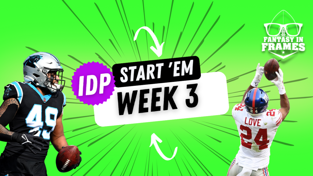 IDP Starts for Week 3 Fantasy In Frames Fantasy Football