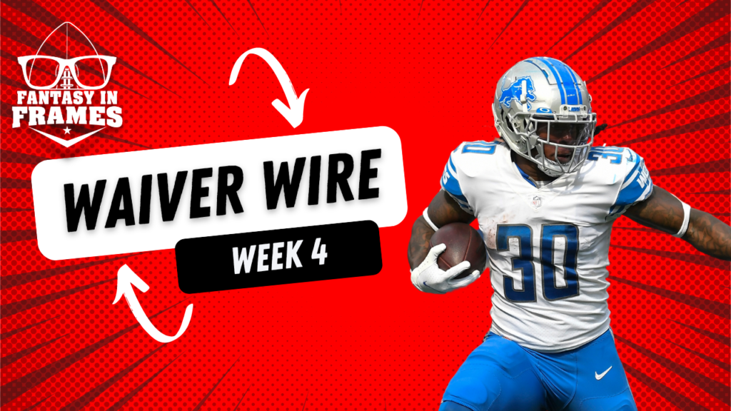 Waiver Wire Adds for Week 4 Fantasy In Frames