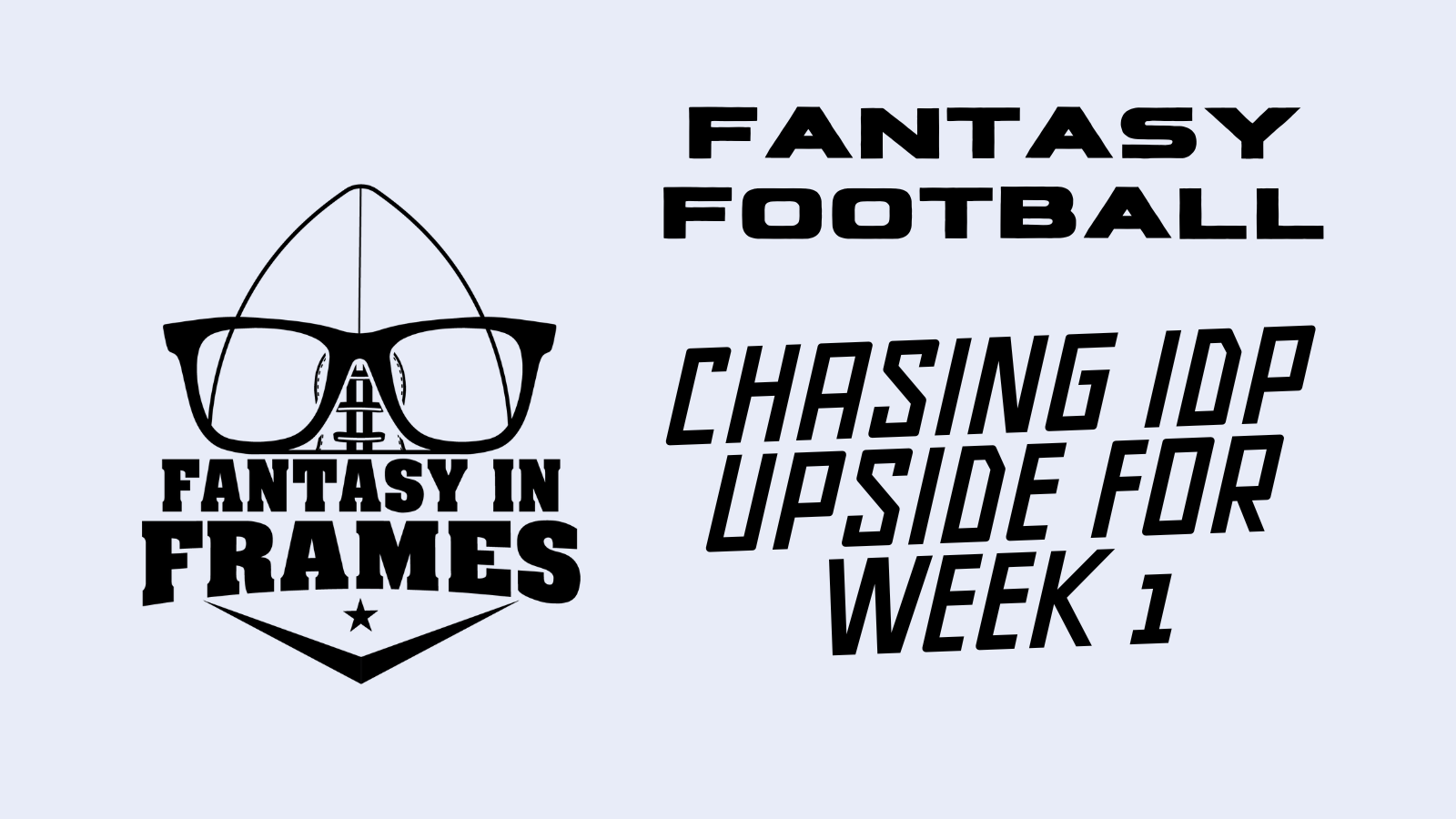 Chasing IDP Upside in Week 1