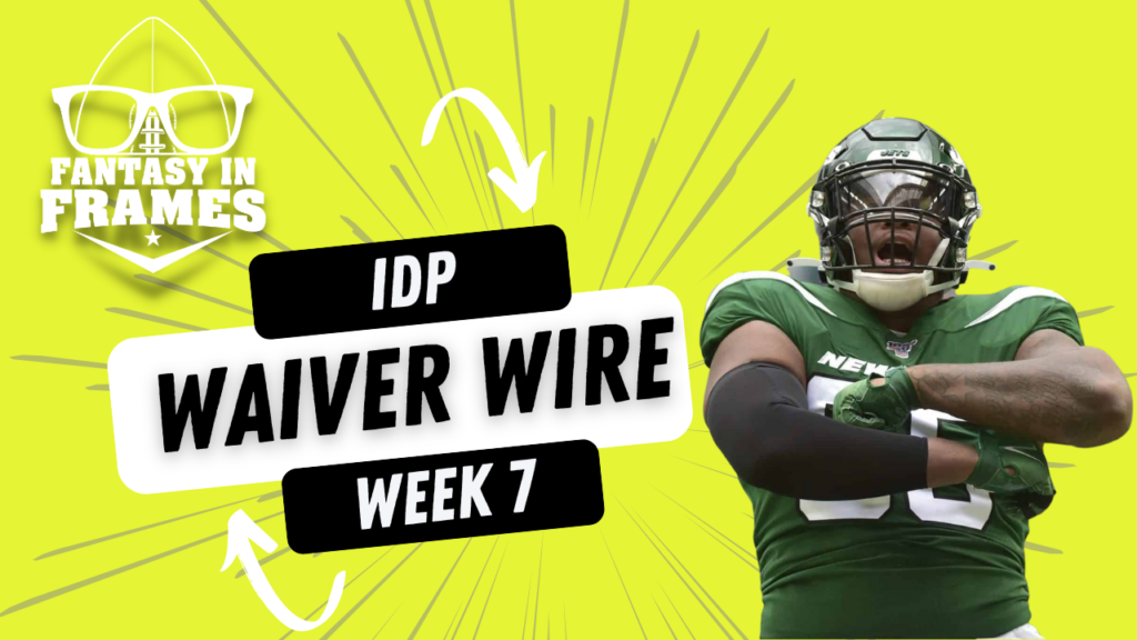 IDP Waiver Wire Week 7 2022 Fantasy In Frames