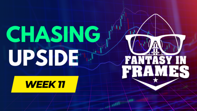 Chasing Fantasy Football Upside Week 11 (2022) Fantasy In Frames