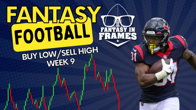 Fantasy Football Buy Low Sell High Week 9 (2022) Fantasy In Frames