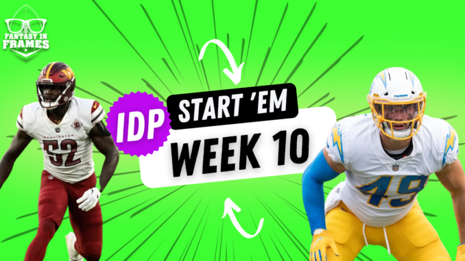 IDP Starts and Sits for Week 10 (2022) Fantasy In Frames