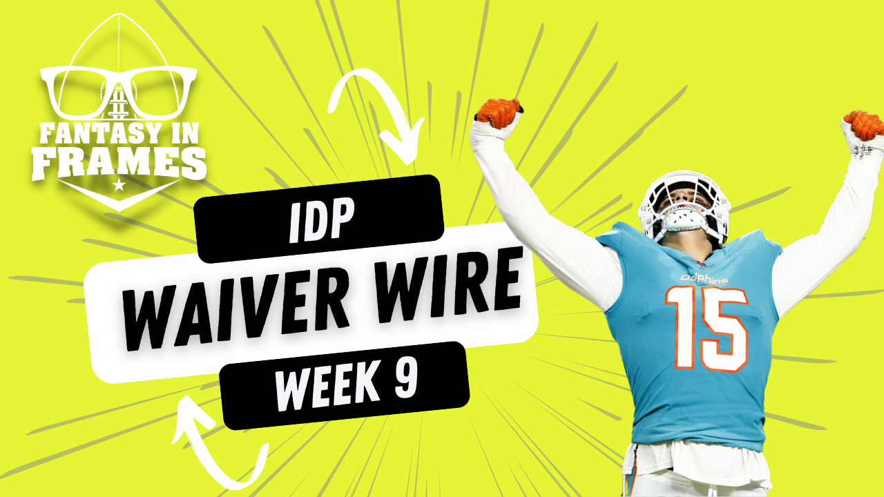 IDP Waiver Wire Adds for Week 9 Fantasy In Frames
