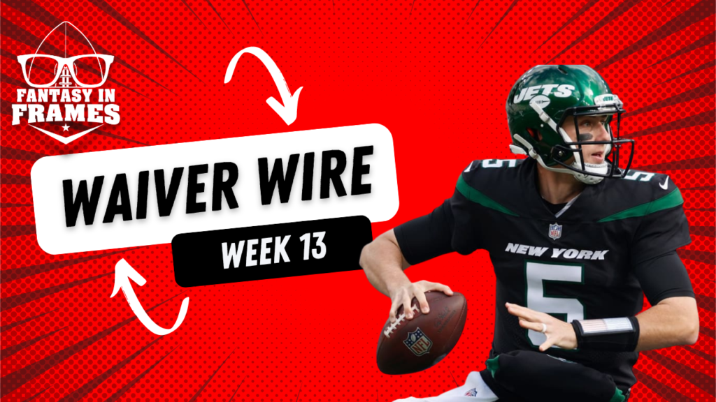 Waiver Wire Adds for Week 13 (2022) Fantasy In Frames