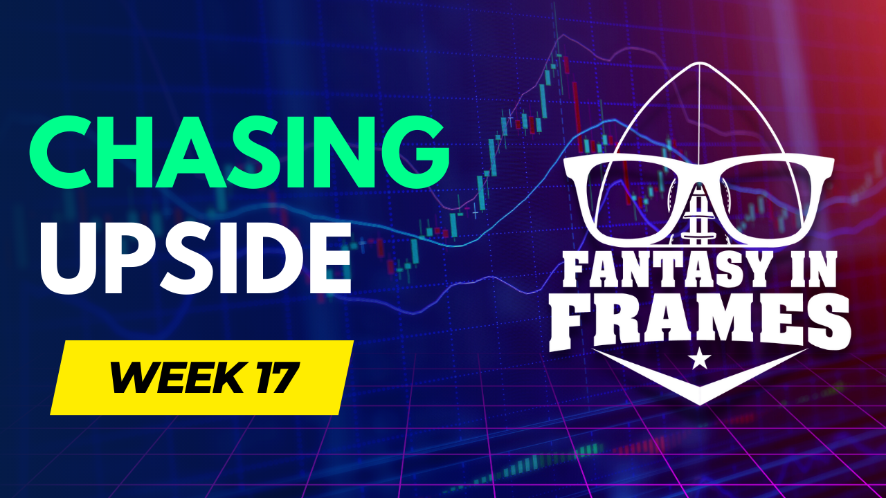 Chasing Fantasy Football Upside in Week 17 (2022) Fantasy In Frames