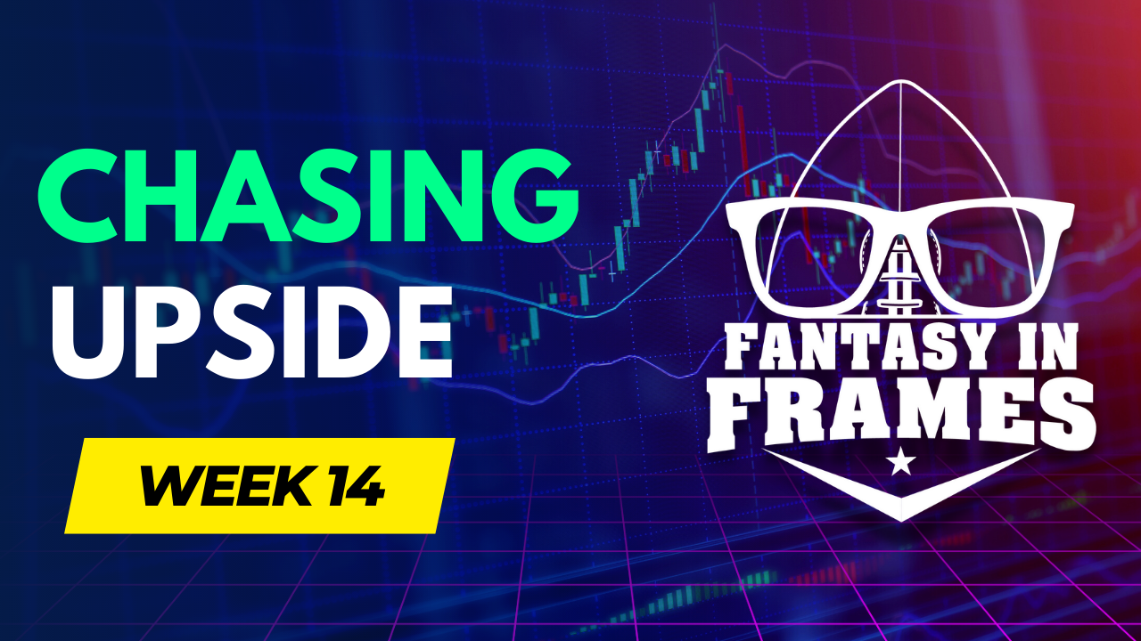 Chasing Upside in Fantasy Football for Week 14 (2022) Fantasy In Frames