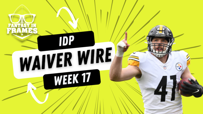 IDP Waiver Wire Adds for Week 17 (2022) Fantasy In Frames