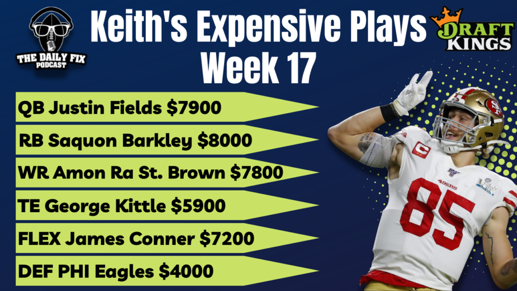Keith's Draft Kings Fantasy Football Expensive Plays for Week 17 (2022) Fantasy In Frames