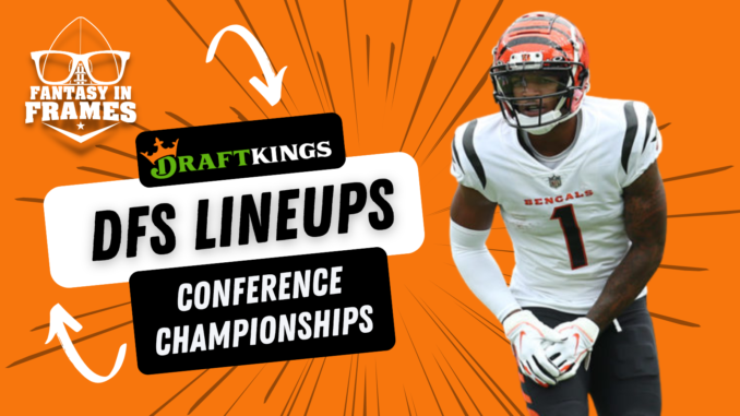 DraftKings Lineups for The NFC and AFC Conference Championship Games (2023) Fantasy In Frames