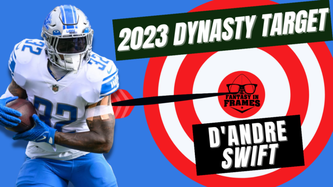 2023 Dynasty Target Profile D'Andre Swift | Fantasy In Frames