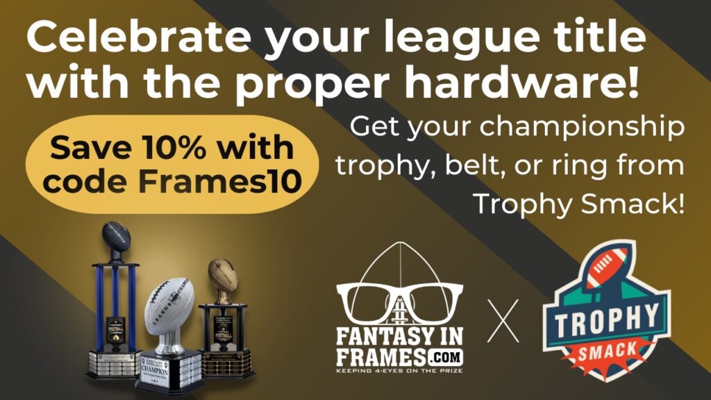 Fantasy In Frames + TrophySmack: Frames10 for 10% off purchase