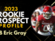 2023 Rookie Prospect Profile: Eric Gray | Fantasy In Frames