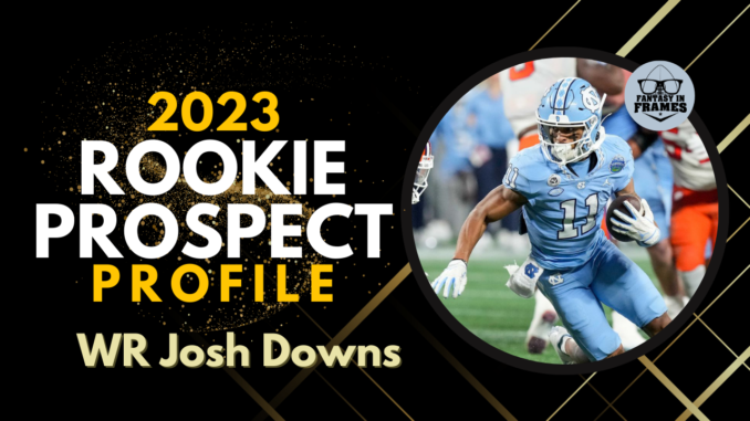 2023 Rookie Prospect Profile: Josh Downs | Fantasy In Frames