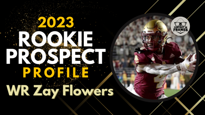 2023 Rookie Prospect Profile: Zay Flowers | Fantasy In Frames