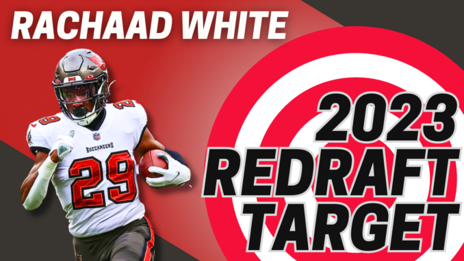 2023 Redraft Target Rachaad White | Fantasy In Frames