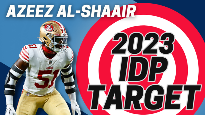 2023 IDP Redraft Target Azeez Al-Shaair | Fantasy In Frames