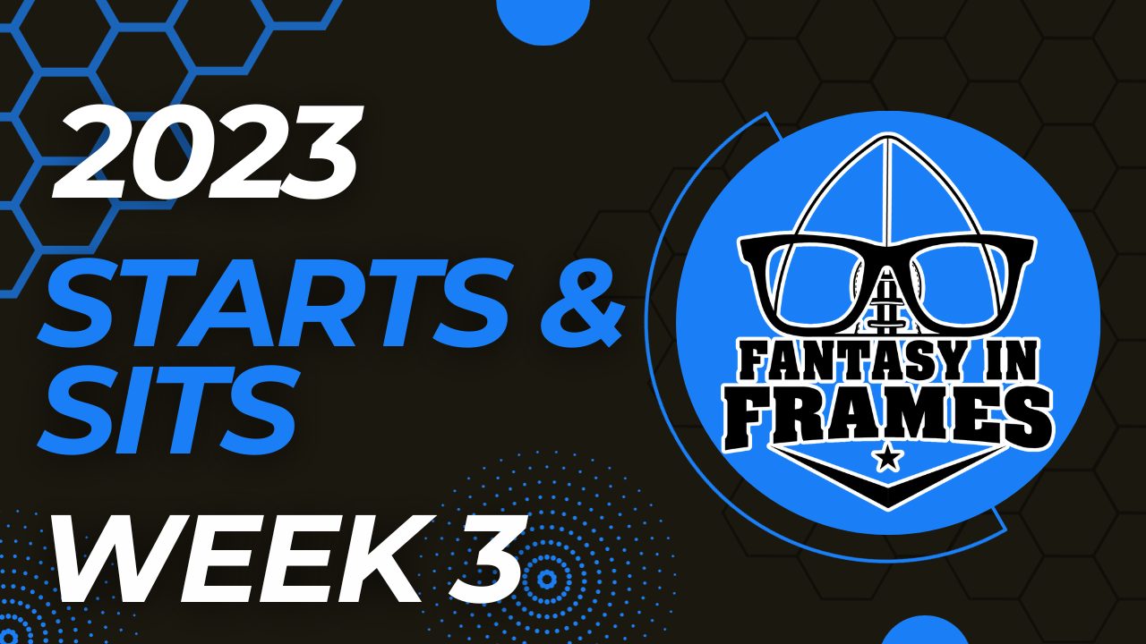 Fantasy Football Week 3 Rankings, Grades & Start/Sit Advice (2023)