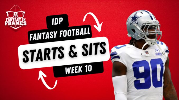 2023 IDP Starts and Sits Week 10 | Fantasy In Frames