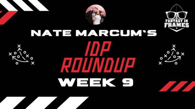The IDP Roundup from Week 9 (2023) | Fantasy In Frames