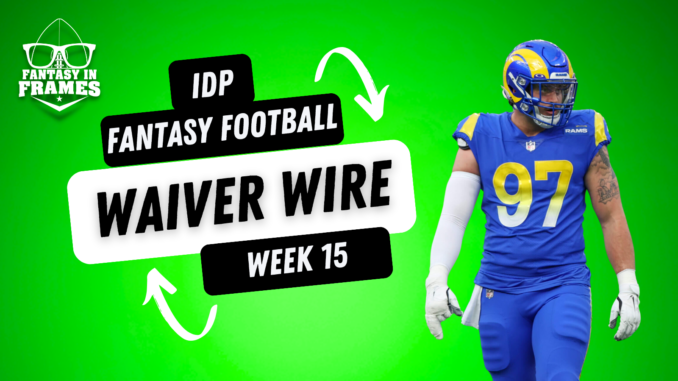 IDP Fantasy Football Waiver Wire for Week 16 (2023) | Fantasy In Frames