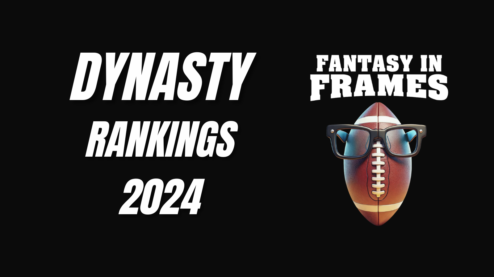 2024 Dynasty Rankings Fantasy In Frames