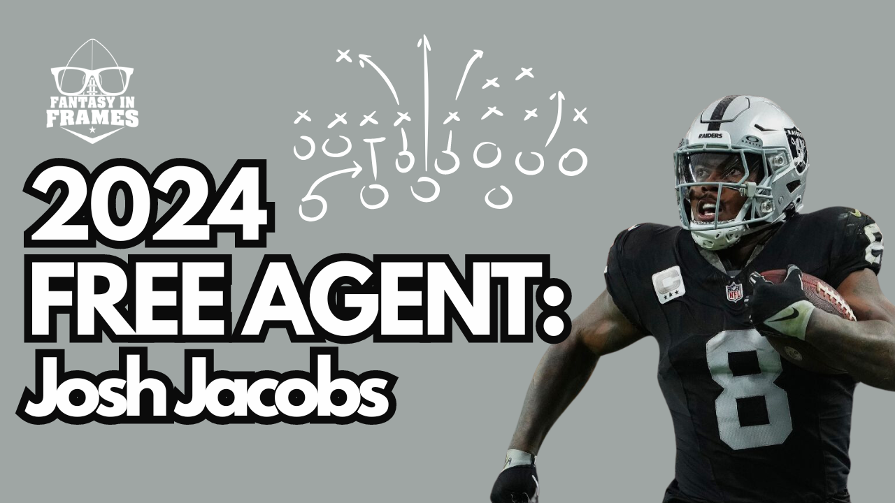 2024 Free Agent Profile: Josh Jacobs | Fantasy In Frames