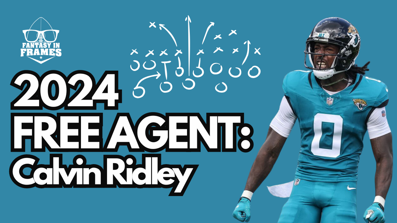 2024 Free Agent Profile: Calvin Ridley | Fantasy In Frames