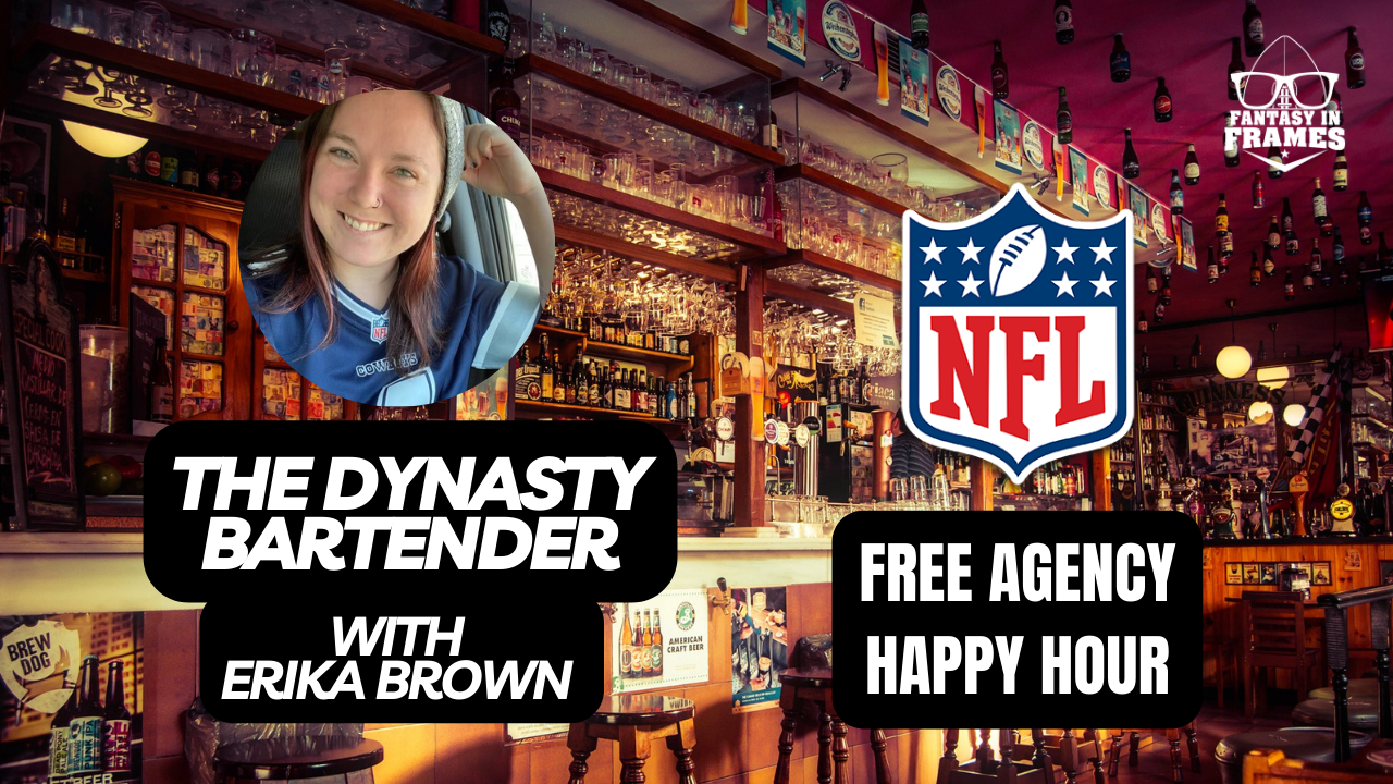 The Dynasty Bartender Free Ageny Happy Hour | Fantasy In Frames