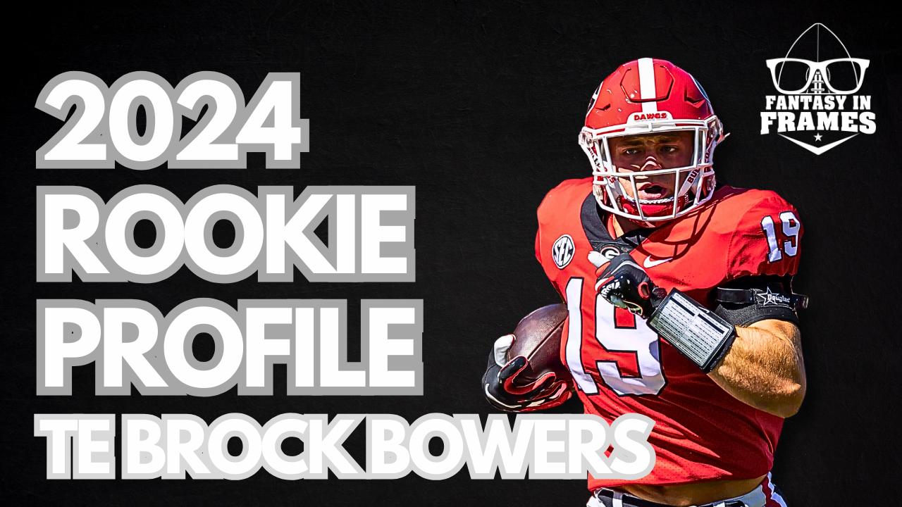 2024 Rookie Profile: Brock Bowers | Fantasy In Frames