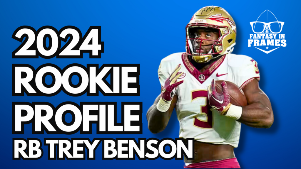 2024 Rookie Profile: Trey Benson| Fantasy In Frames