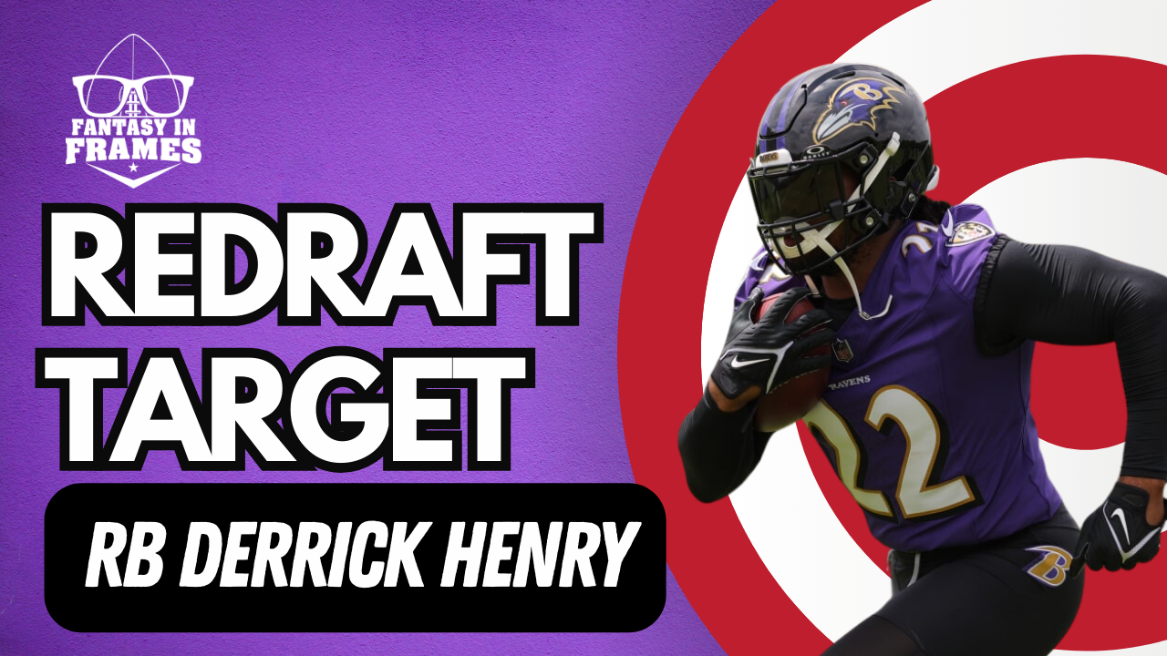 2024 Redraft Target Derrick Henry | Fantasy In Frames