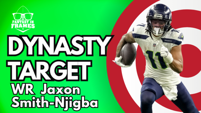 2024 Dynasty Target Jaxon Smith-Njigba | Fantasy In Frames