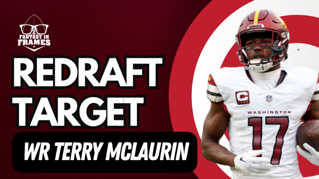 2024 Redraft Target Terry McLaurin | Fantasy In Frames