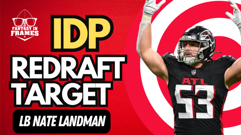 2024 IDP Redraft Target Nate Landman | Fantasy In Frames