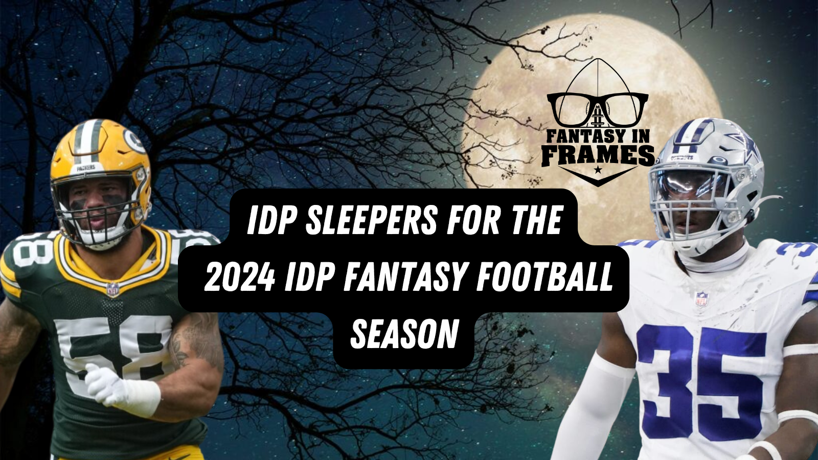 2024 IDP Sleepers | Fantasy In Frames