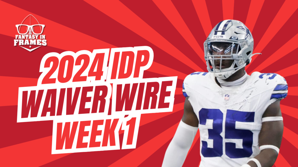 IDP Waiver Wire Week 1 (2024) | Fantasy In Frames