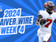 Waiver Wire Week 4 (2024) | Fantasy In Frames