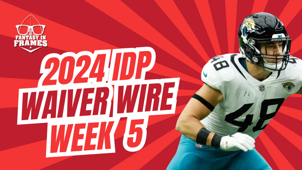 IDP Waiver Wire Week 5 (2024) | Fantasy In Frames