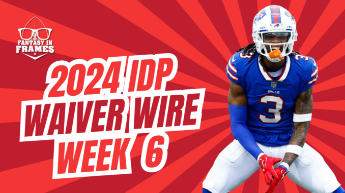 IDP Waiver Wire Week 6 (2024) | Fantasy In Frames