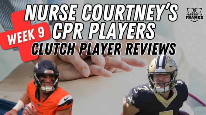 Fantasy Football CPR with Nurse Courtney: Week 9 (2024)