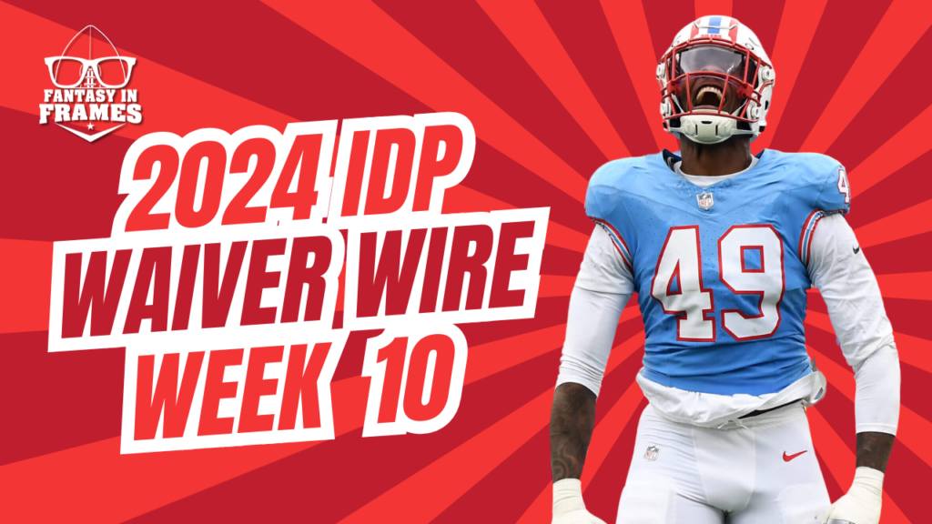 IDP Waiver Wire Week 10 (2024) | Fantasy In Frames