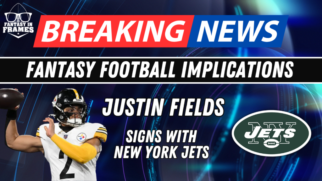 Fantasy Football Breaking New: Justin Fields to The Jets | Fantasy In Frames