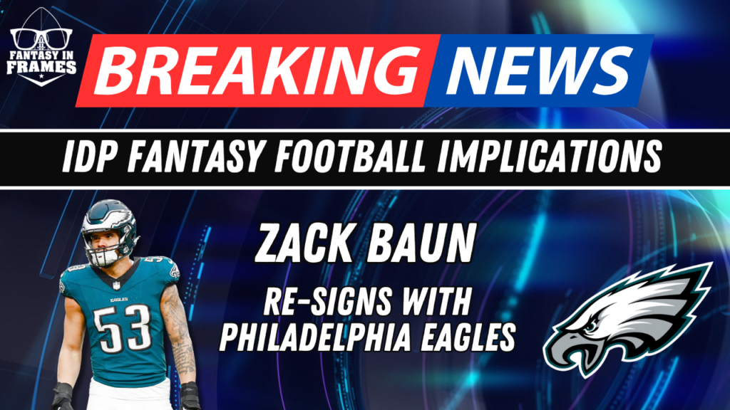 Fantasy Football Breaking New: Zach Baun To The Eagles | Fantasy In Frames